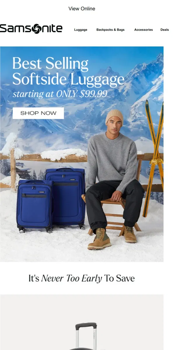 Email from Samsonite. Holiday Savings: Best Selling Softside Luggage Starting at $99.99