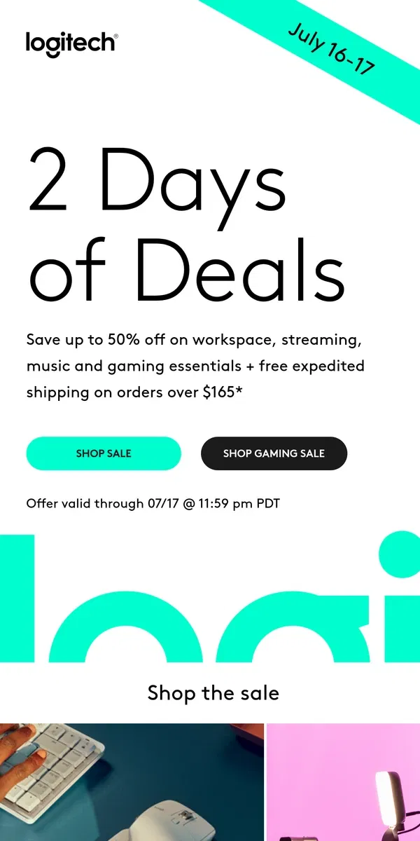 Email from Logitech. For 2 days only, save up to 50%