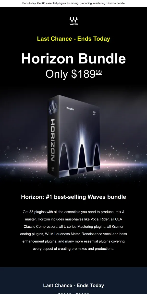 Email from Waves Audio. Last Chance 🎁 HORIZON #1 Top Selling Bundle