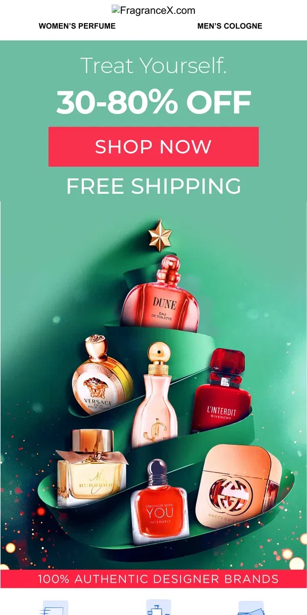 Email from FragranceX. Treat Yourself 30-80% Off + Free Shipping