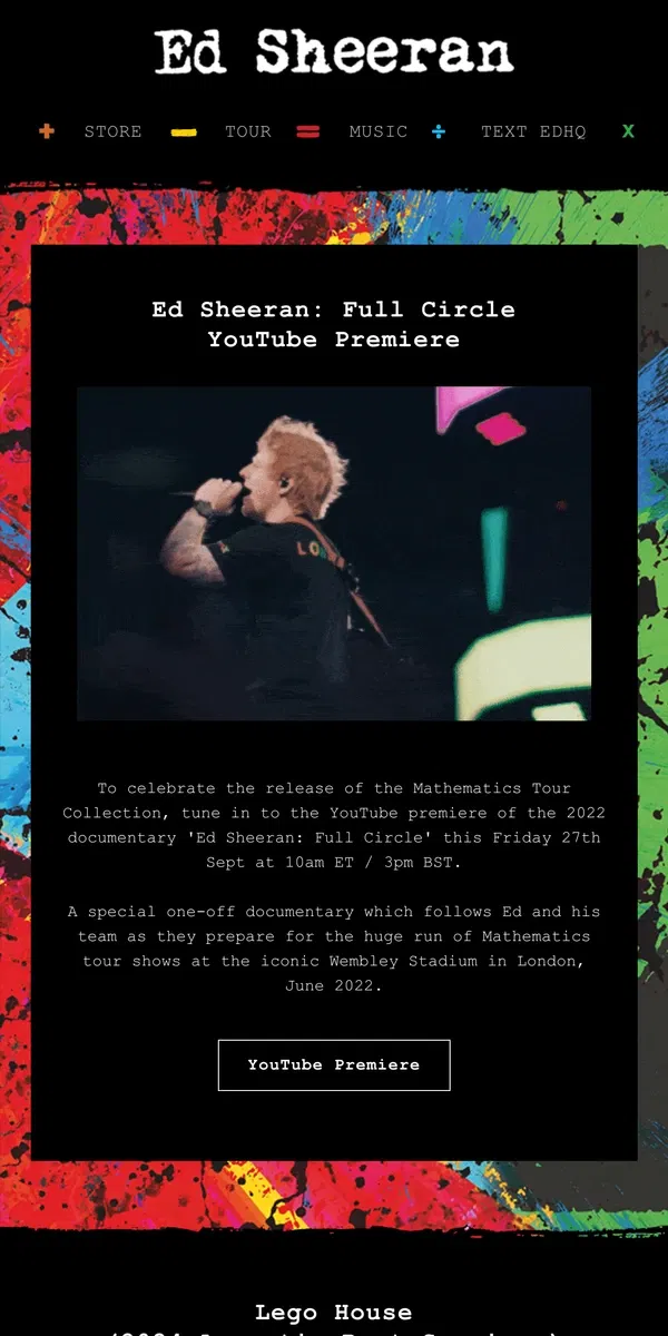 Email from Ed Sheeran. Ed Sheeran: Full Circle - YouTube Premiere This Friday