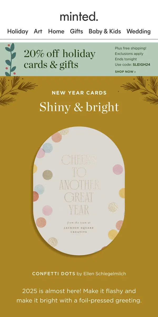 Email from Minted. 20% off foil New Year cards