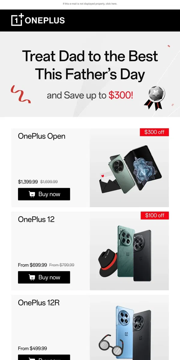 Email from OnePlus. Make Father’s Day Extra Special: Instant Savings up to $300 + Free Buds!