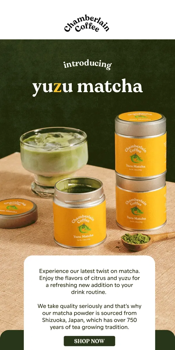 Email from Chamberlain Coffee. meet yuzu matcha