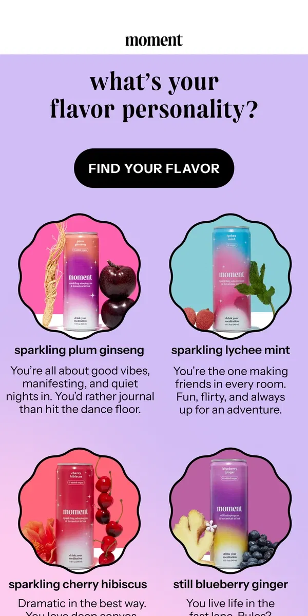 Email from Moment Drink. 💖your drink says more about you than you think...