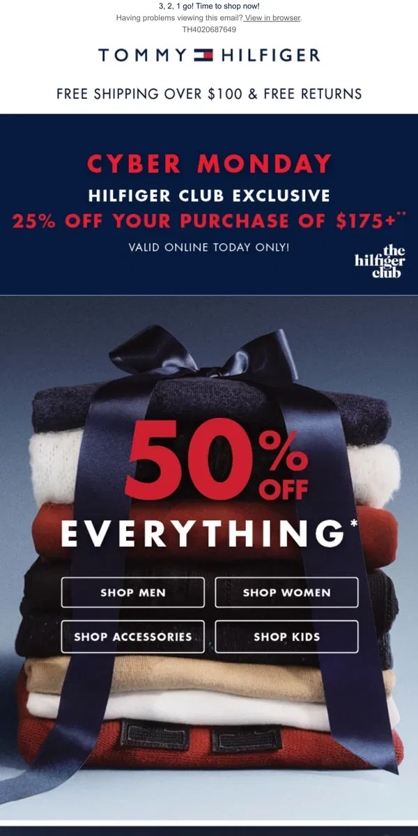 Email from Tommy Hilfiger. Cyber Monday | 50% OFF EVERYTHING + EXTRA 25% OFF $175+