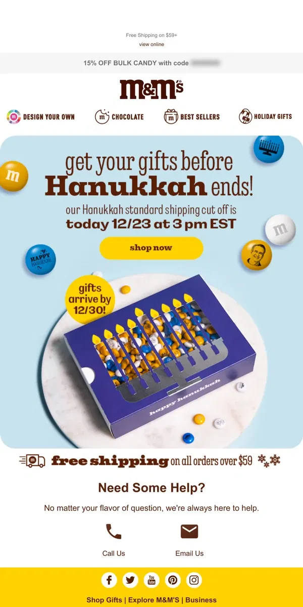 Email from M&M's. LAST CHANCE for Hanukkah!