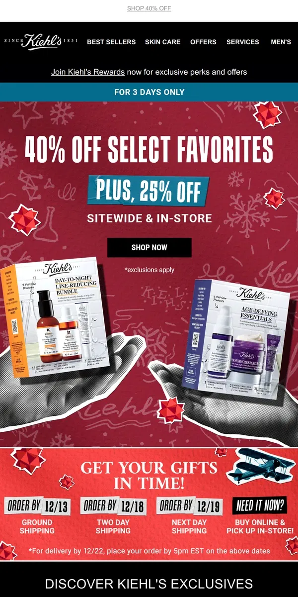 Email from Kiehl's. Don’t Forget You Have 40% OFF!