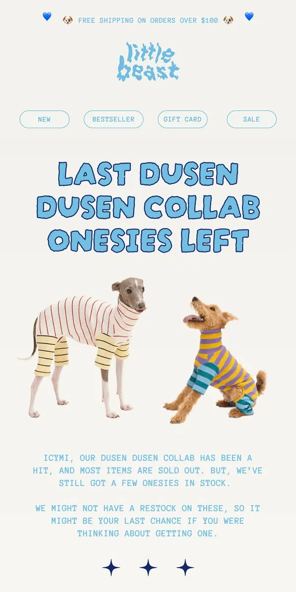 Email from Little Beast. Last Dusen Dusen Collab Onesies Available