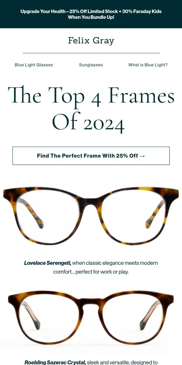 Email from Felix Gray. Top Frames of 2024 + Family Savings For 48 Hours Only!