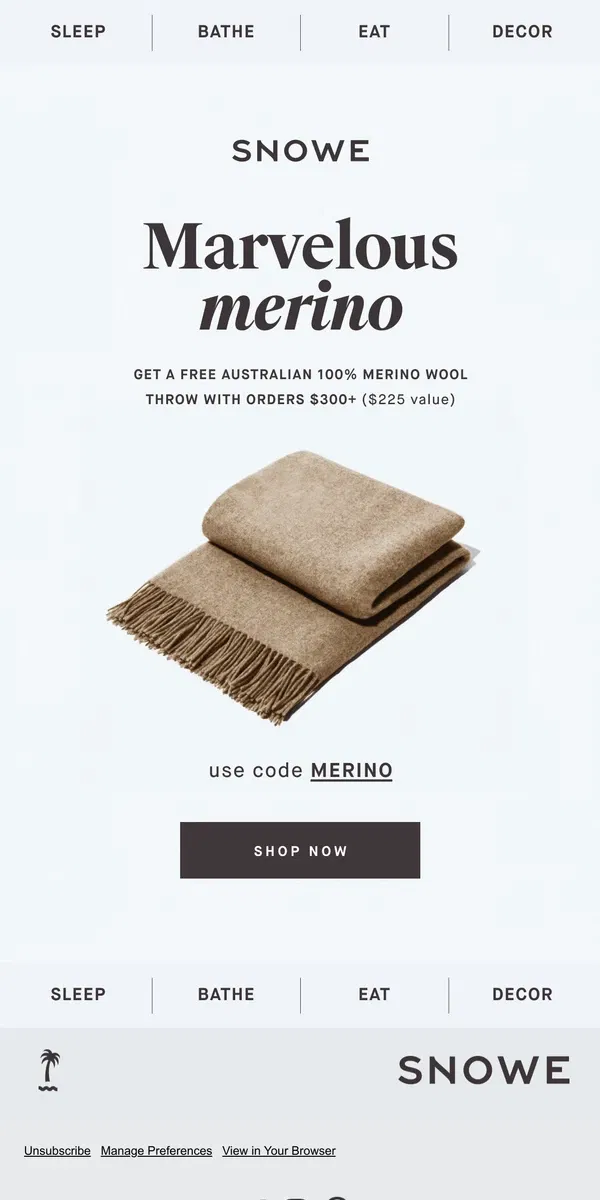 Email from Snowe. Last chance to get a free merino throw