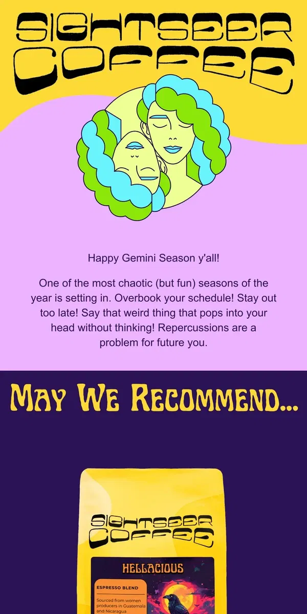 Email from Sightseer Coffee. Gemini Season is Upon Us ♊