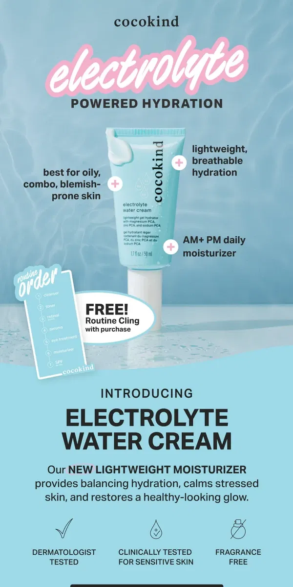 Email from cocokind. NEW! Electrolyte Water Cream 💧