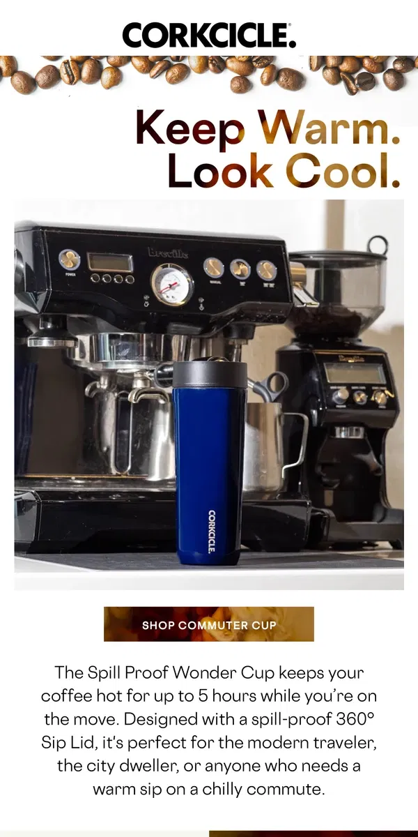 Email from CORKCICLE. Great Coffee Deserves A Great Cup