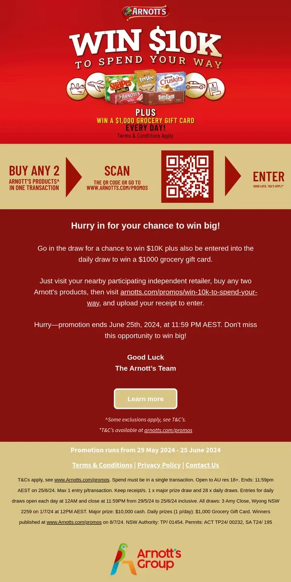 Email from Arnott's. Go into the draw for a chance to WIN $10K