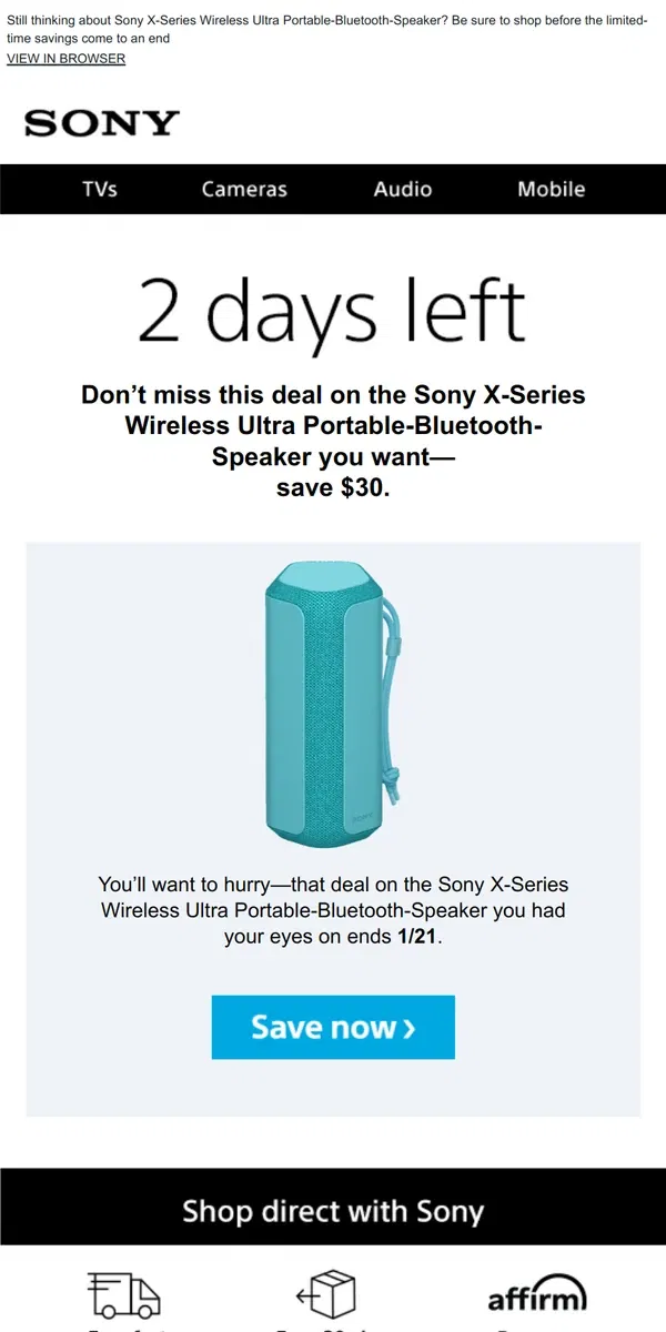 Email from Sony. Savings End Soon | Get What You Wanted for $30 Off