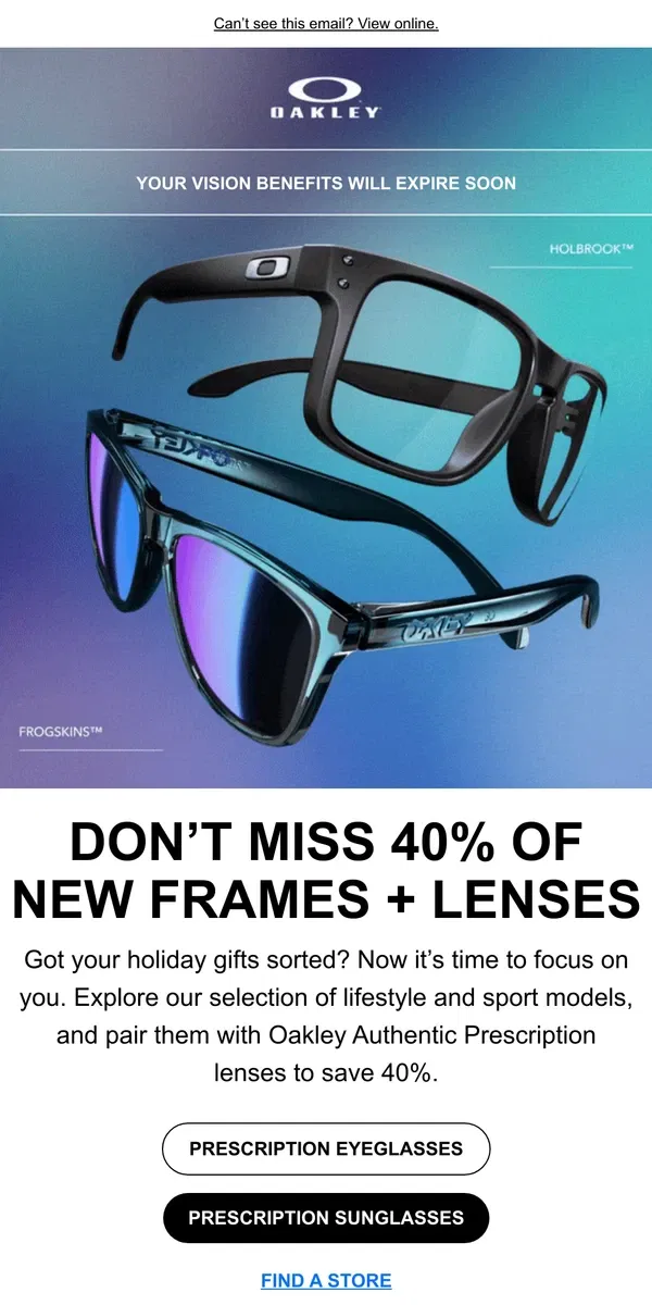 Email from Oakely. Don’t Miss 40% of new frames + lenses