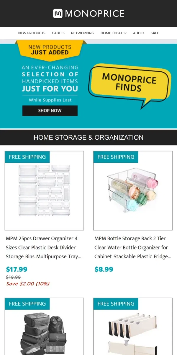 Email from Monoprice. NEW ARRIVALS | Home Storage & Organization + More!