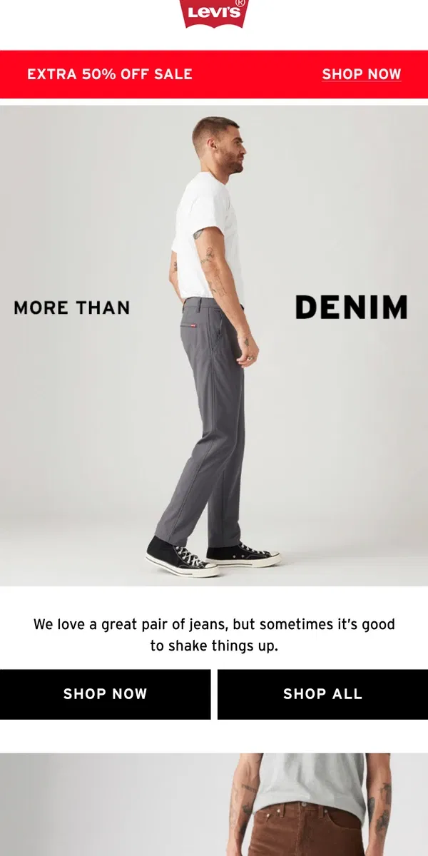 Email from Levi's. Pants for every occasion