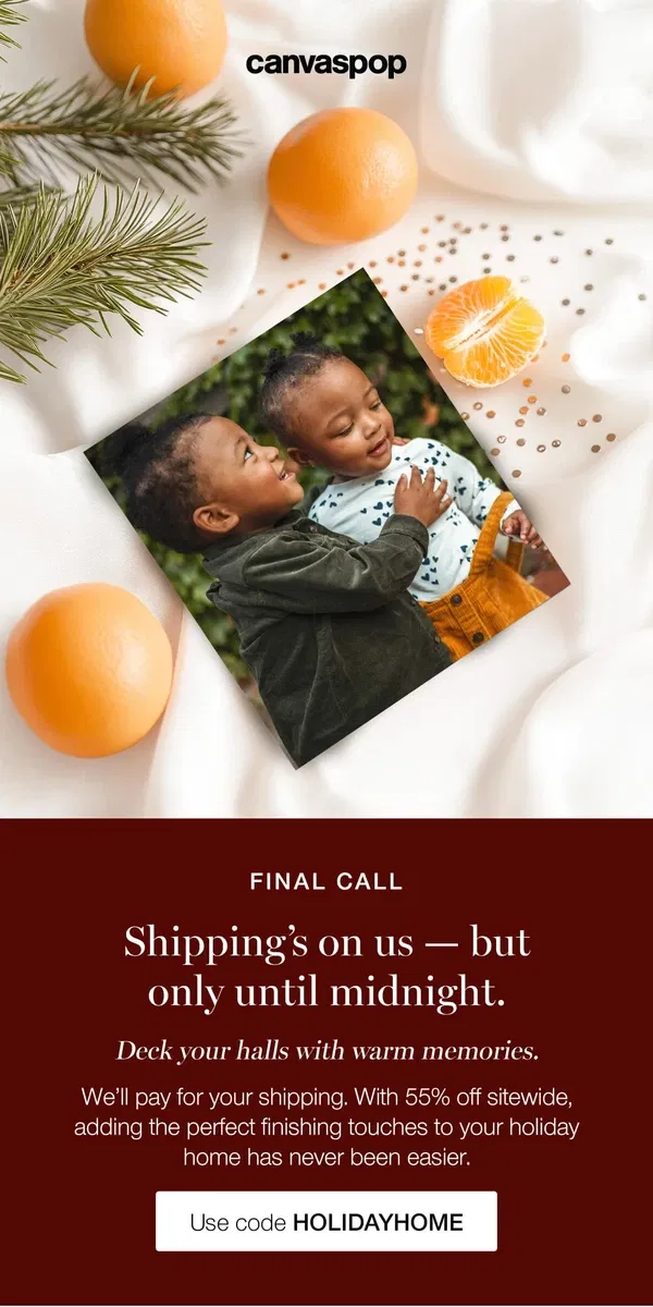 Email from Canvaspop. With Free Shipping until midnight, now is the best time!