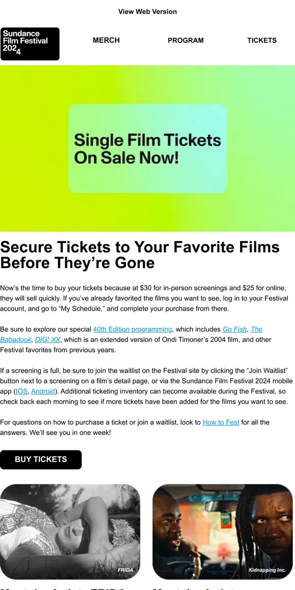 Email from Sundance. Single Film Tickets On Sale Now