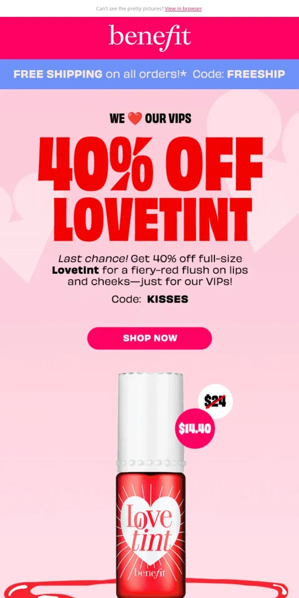 Email from Benefit Cosmetics. Ends tonight: 30% off Lovetint