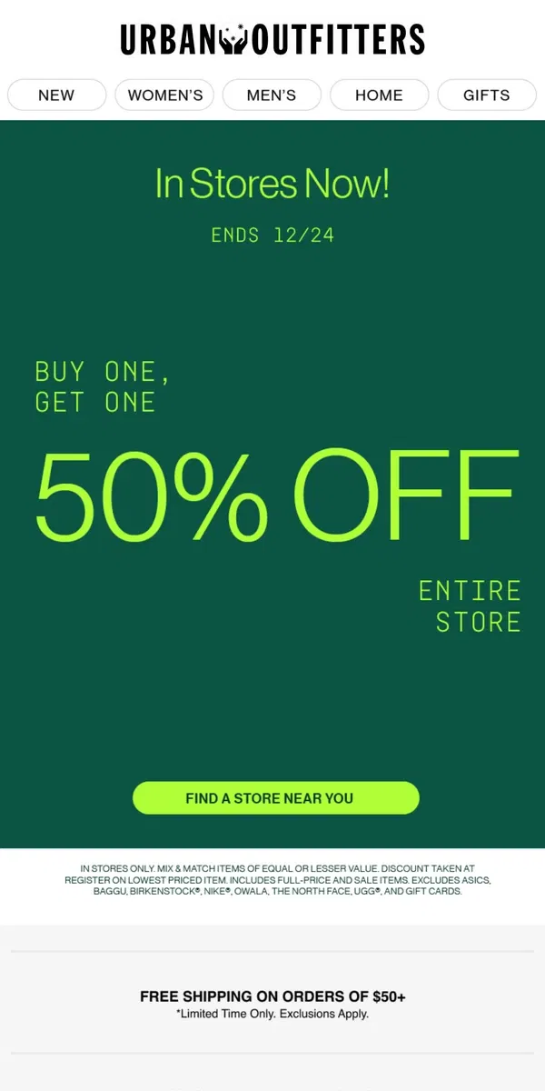 Email from Urban Outfitters. Buy One Get One 50% OFF (in stores only!)