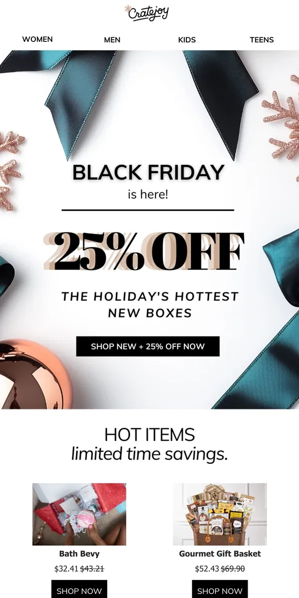 Email from Cratejoy. Hot buys are selling out: 25% OFF Black Friday