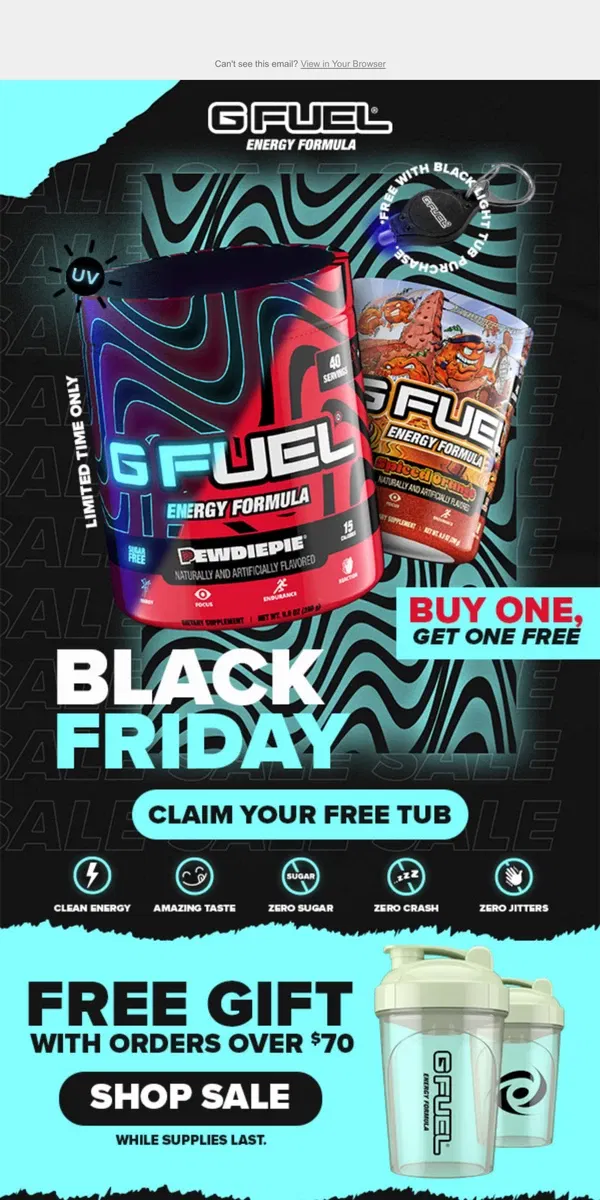 Email from G FUEL. Black Friday BOGO Countdown Starts Now 🏁🏁🏁