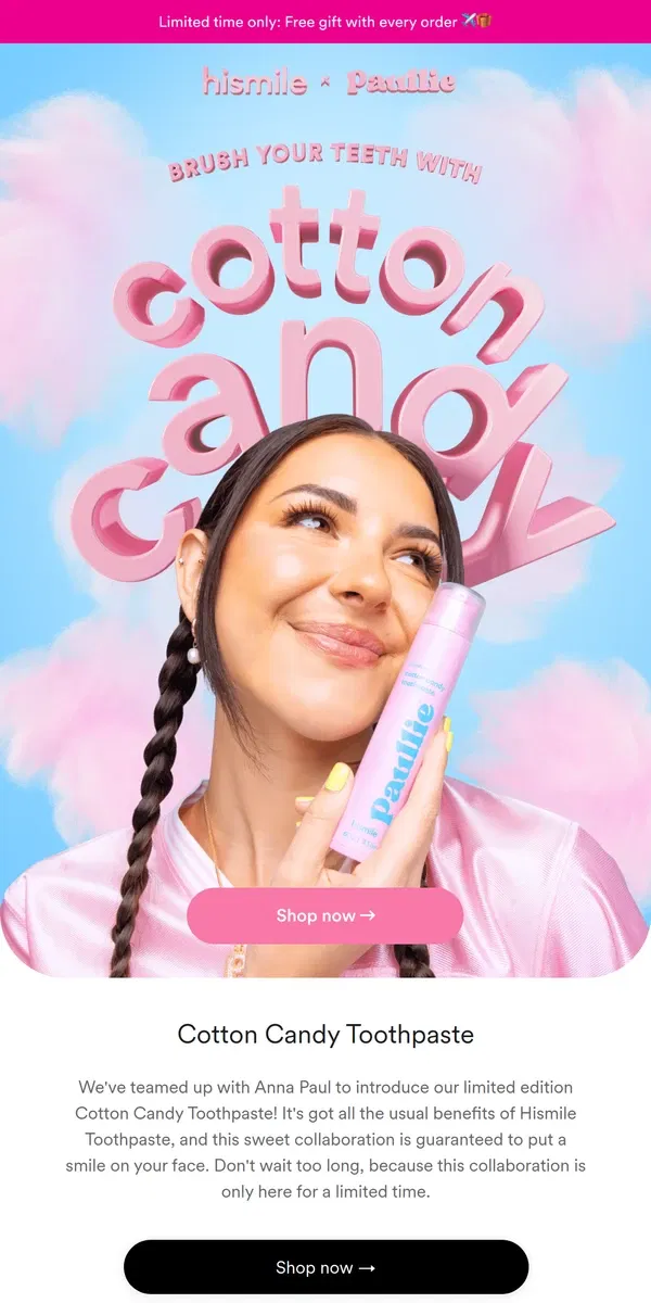 Email from Hismile. ALERT: Cotton Candy Toothpaste!