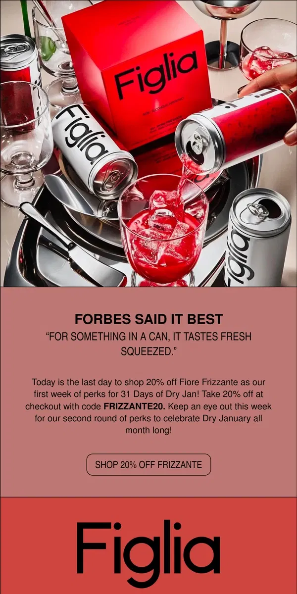 Email from Figlia. Last day for 20% off Frizzante!