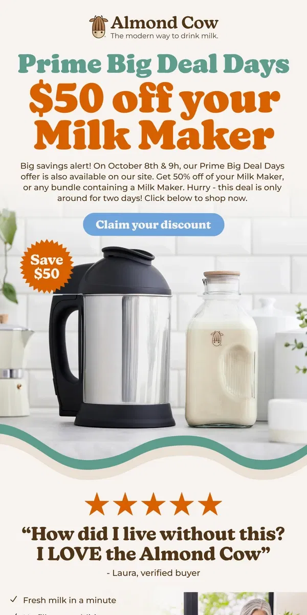 Email from Almond Cow. 🎉 Prime Day Special: $50 Off Your Milk Maker! Act Fast! ⏳