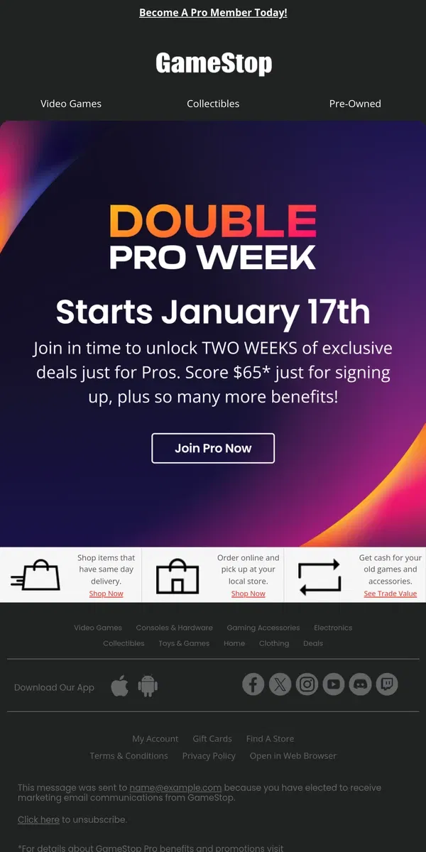 Email from GameStop.  🤩 Unlock DOUBLE PRO WEEK when you join Pro today!