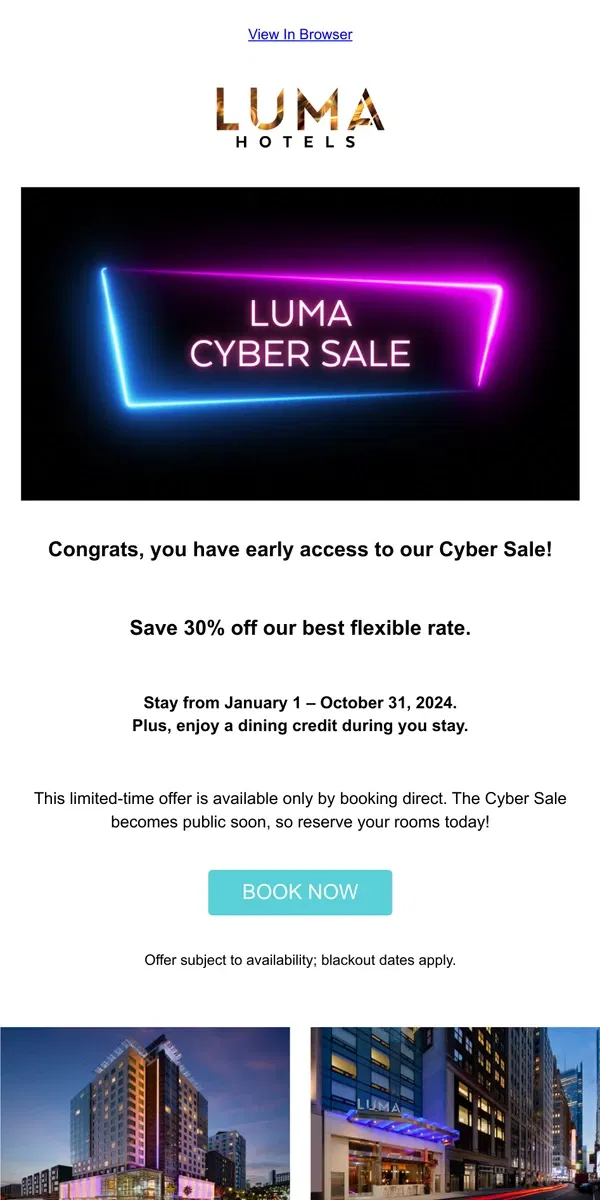 Email from LUMA Hotel. Save 30% in SF + NYC  with early access to our Cyber Sale