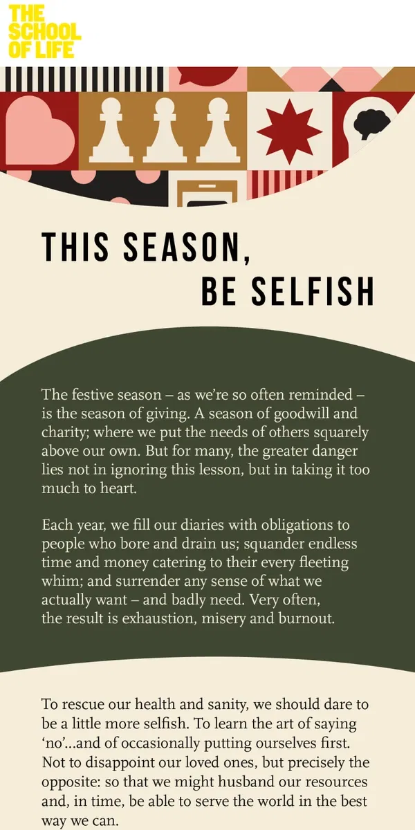 Email from The School of Life. This Season, Be Selfish