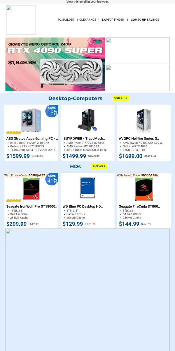 Email from Newegg. $1599.99 Intel Core i7-14700F! $299.99 Seagate Internal Hard Drive!