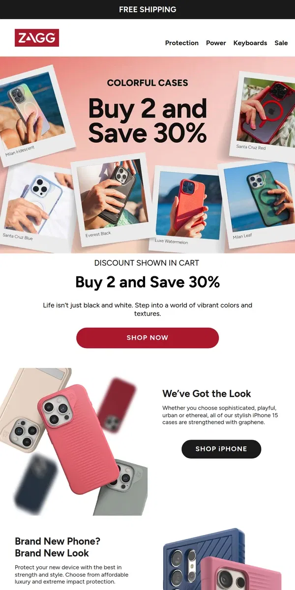 Email from ZAGG. Colorful Cases, Buy 2 Save 30%