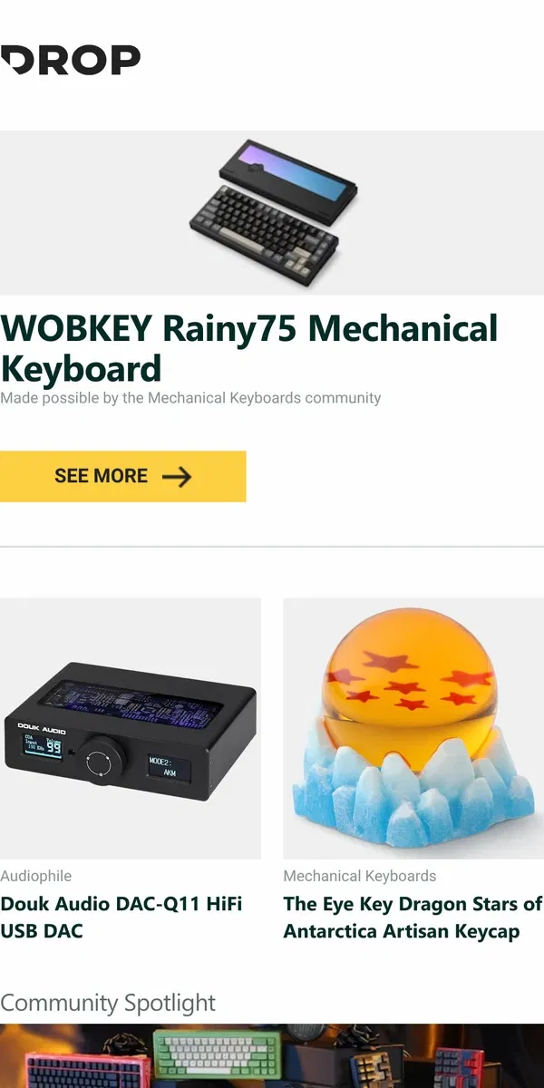 Email from Drop. WOBKEY Rainy75 Mechanical Keyboard, Douk Audio DAC-Q11 HiFi USB DAC, The Eye Key Dragon Stars of Antarctica Artisan Keycap and more...