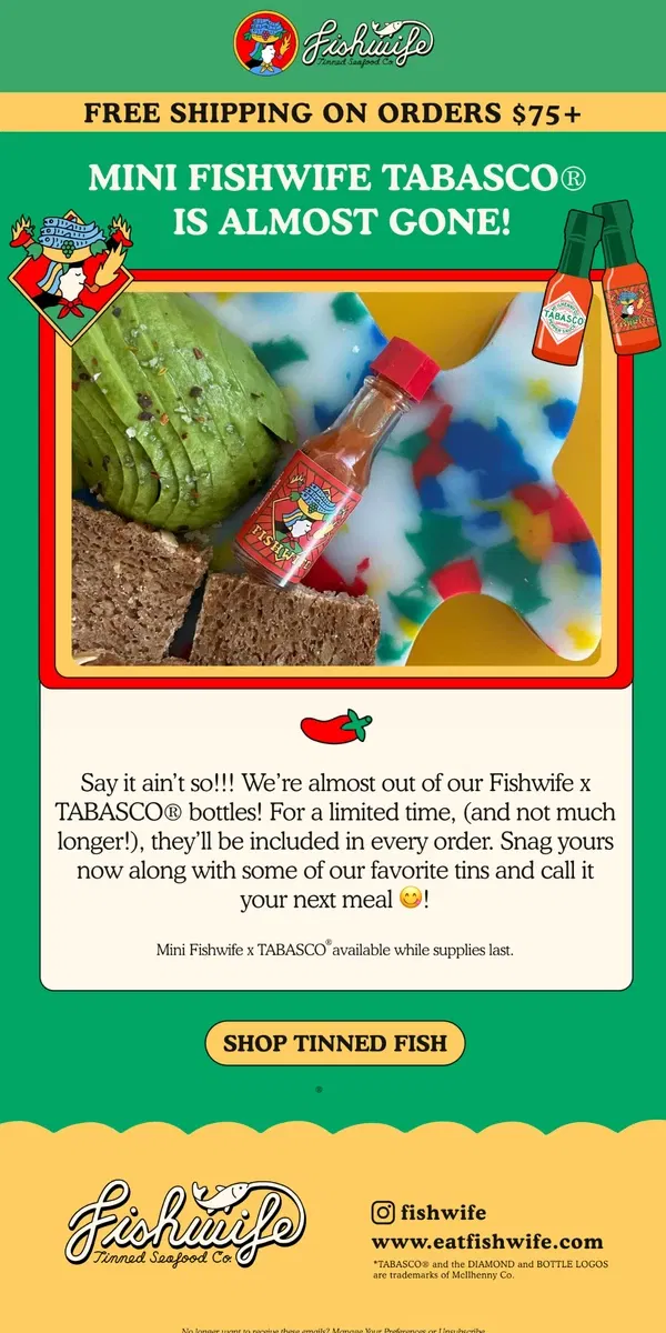 Email from Fishwife. almost gone: MINI FISHWIFE TABASCO® 🌶️