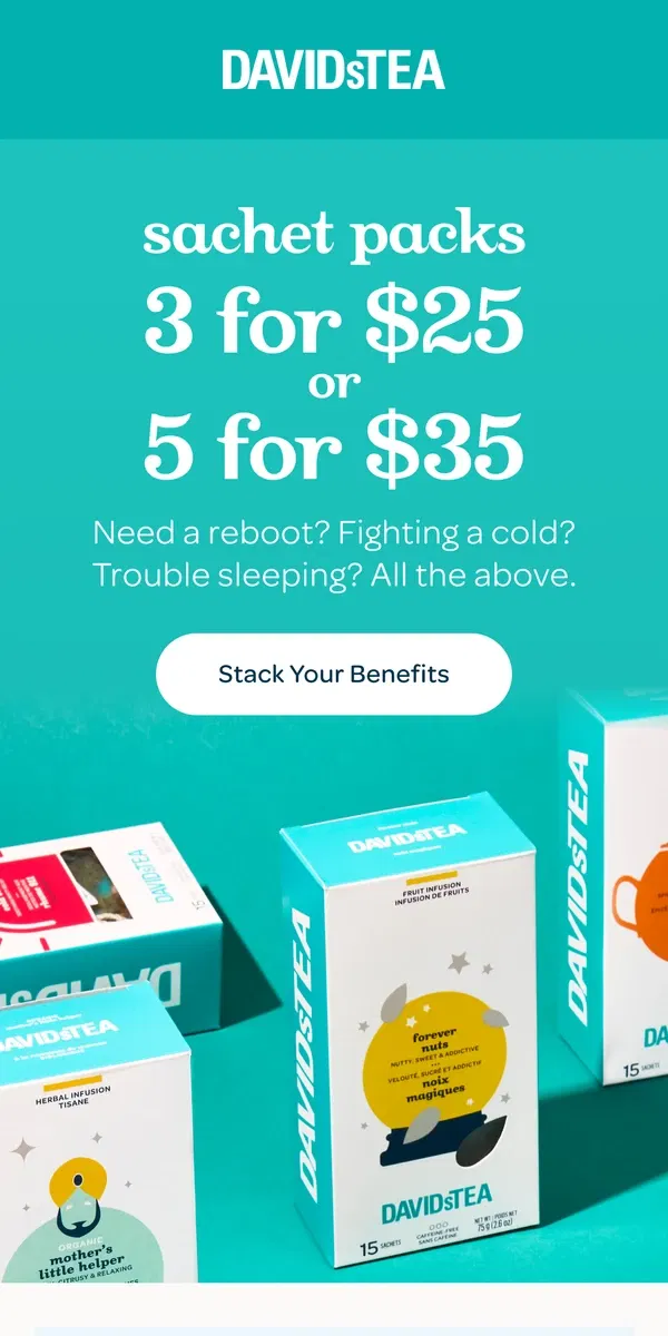 Email from DAVIDsTEA. ONLY $25?!