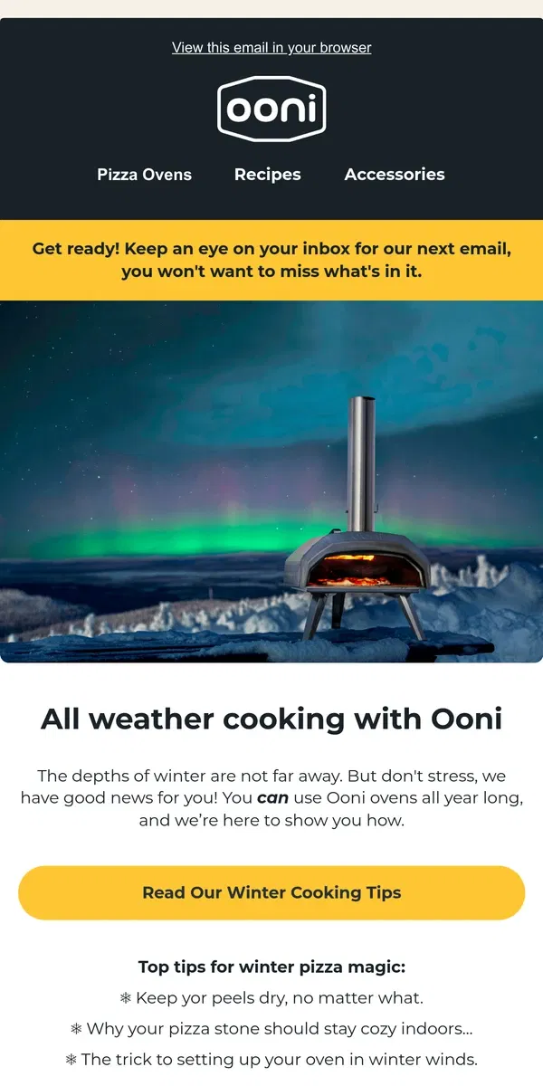 Email from Ooni. Warm Up by the Ooni This Winter ❄️