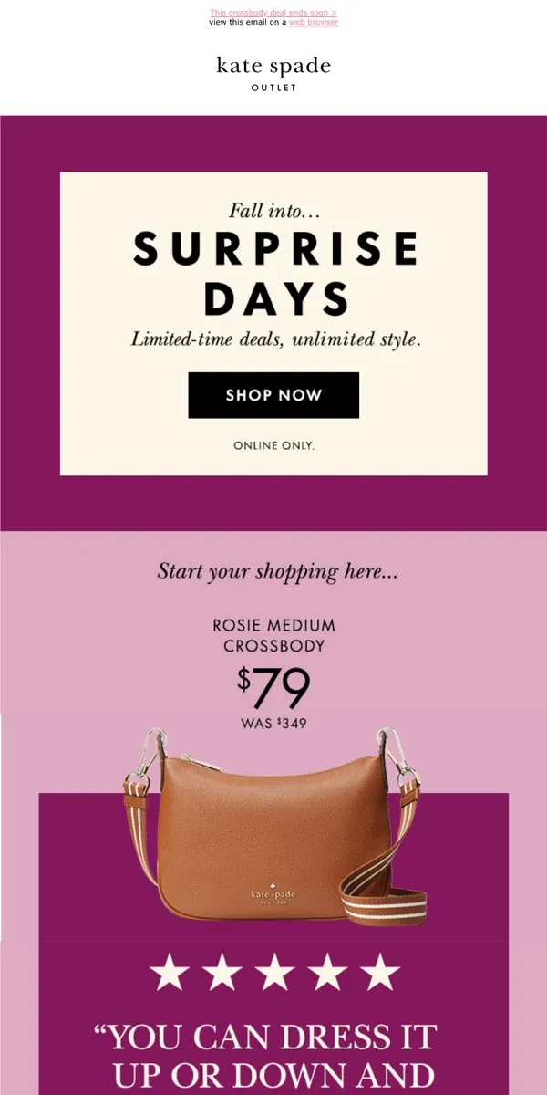 Email from Kate Spade. Snap up a fave for $79 only!