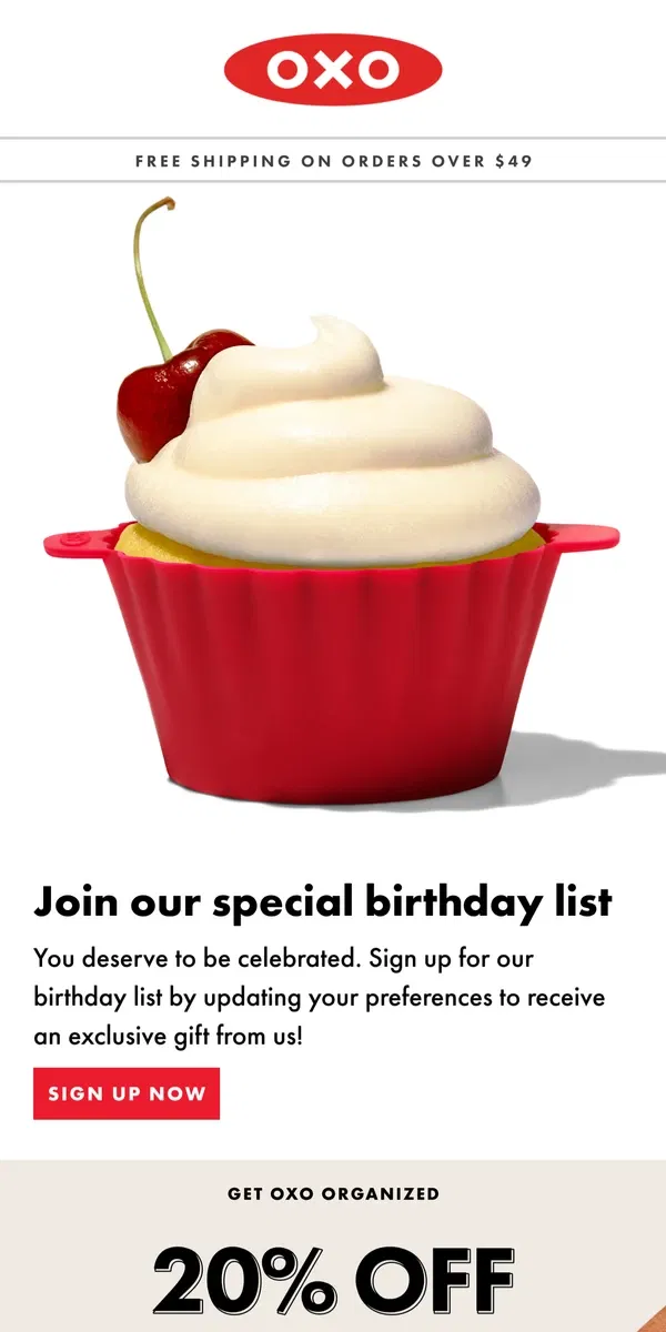 Email from OXO. Want an exclusive birthday treat?