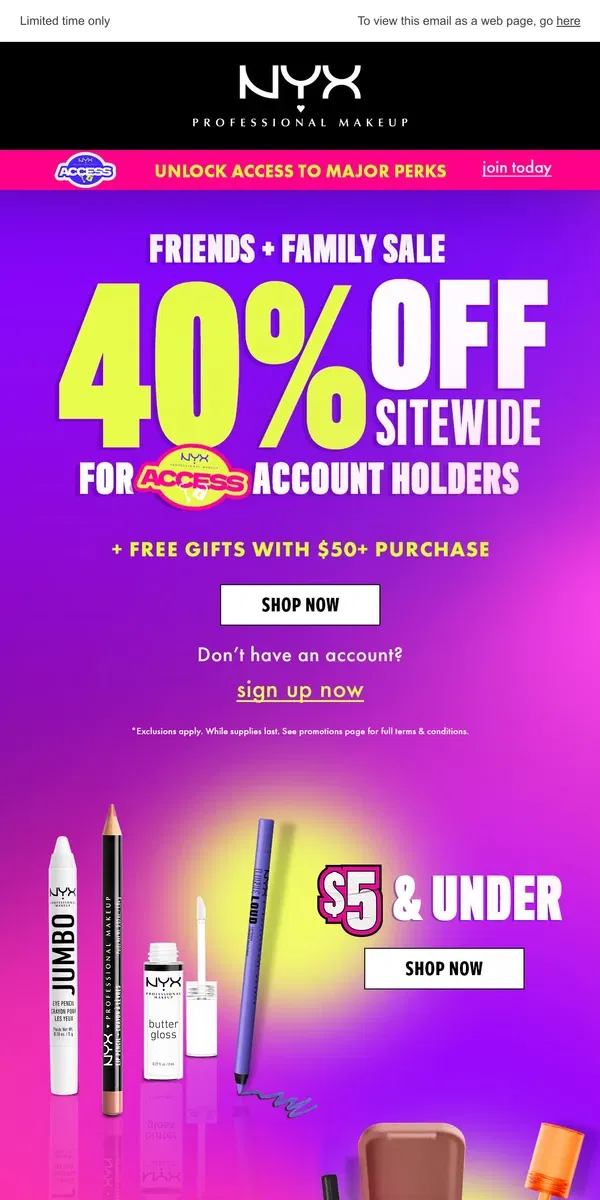 Email from NYX Professional Makeup. Did you forget 👀? 40% OFF SITEWIDE is happening now