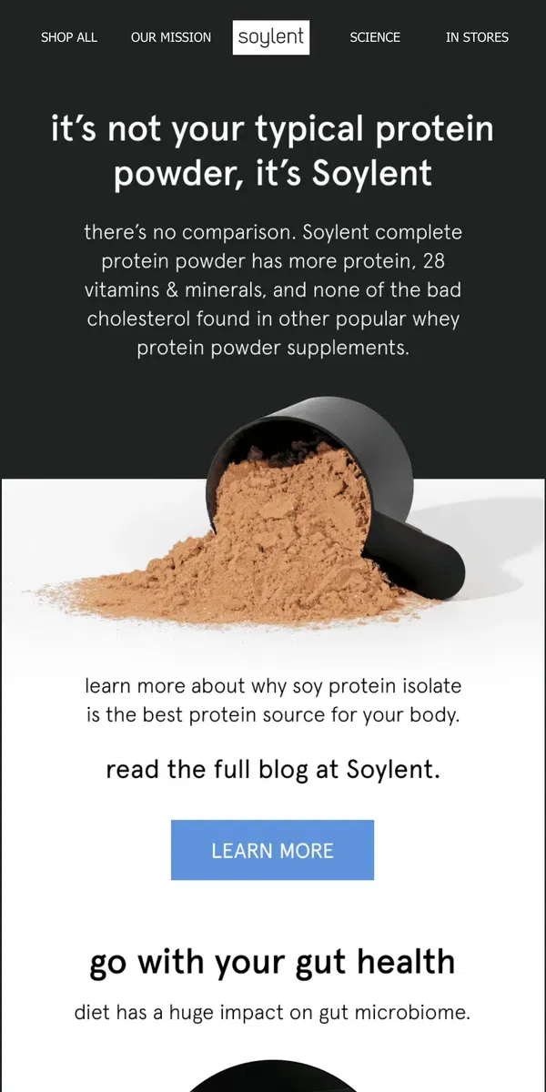 Email from Soylent. better than ordinary protein: Soylent 💪