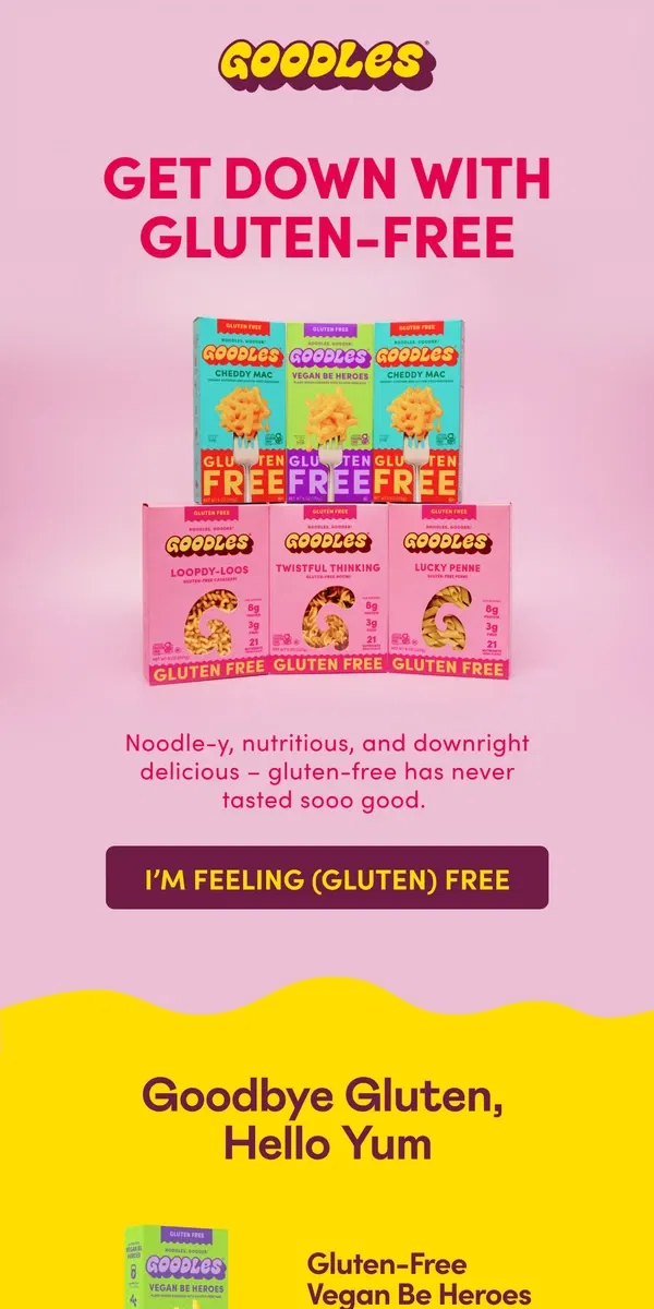 Email from Goodles. 0% gluten, 100% yum