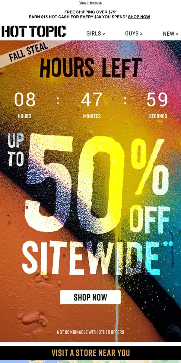 Email from Hot Topic. ⏳ This is your last shot at our FALL STEAL. Up to 50% OFF ⏳