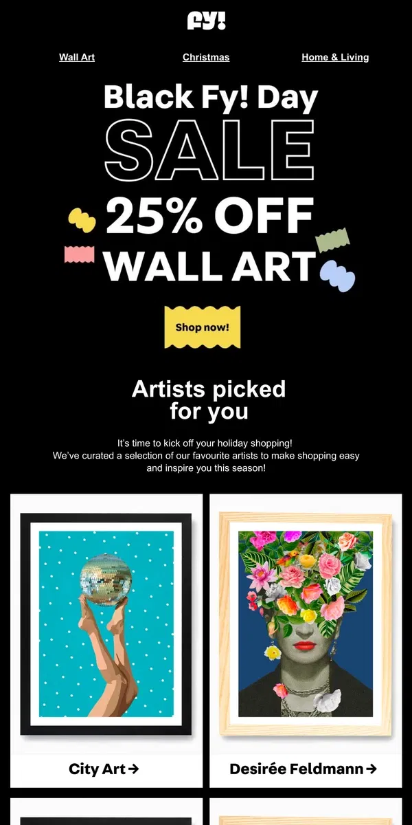 Email from Fy!. Black Friday Starts Now: 25% Off Wall Art!