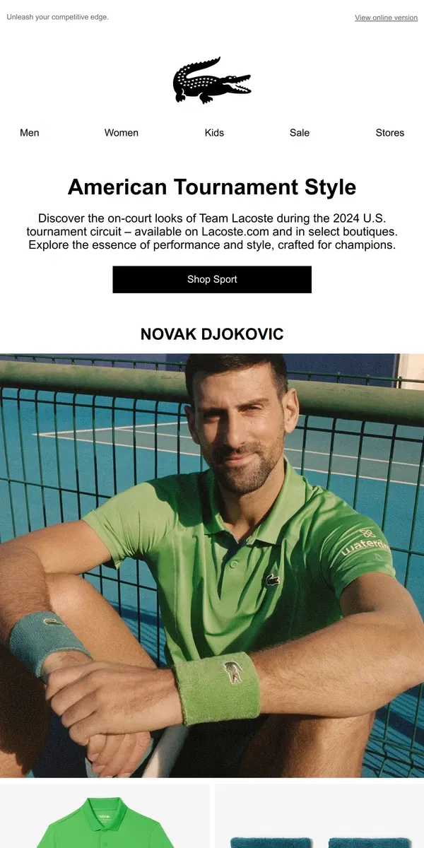 Email from Lacoste. Champion Style: US Tournament Athlete Looks