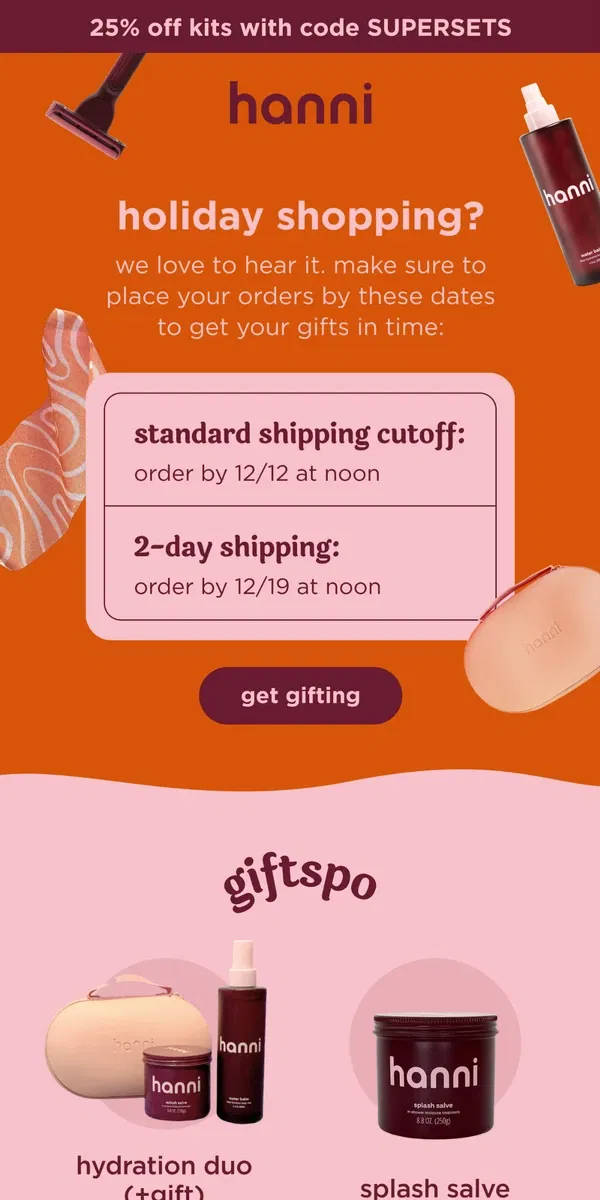 Email from hanni. get your gifts in time for Christmas!